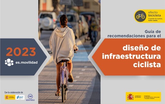 El Ministerio de Transportes, Movilidad y Agenda Urbana ha publicado la Gua de recomendaciones para el diseo de infraestructura ciclista