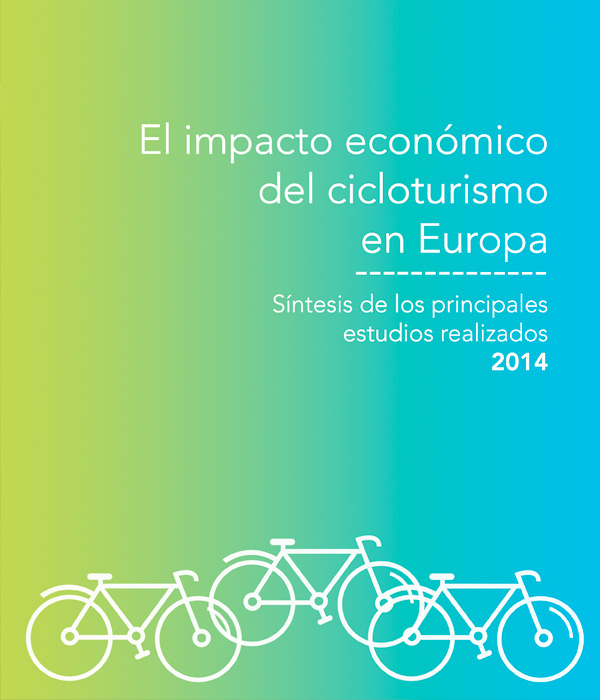 El impacto económico del cicloturismo en Europa. Síntesis de los principales estudios realizados. 2014