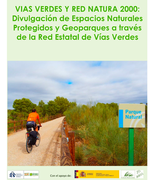 Vías Verdes y Red Natura 2000: Divulgación de Espacios Naturales Protegidos y Geoparques a través de la Red Estatal de Vías Verdes